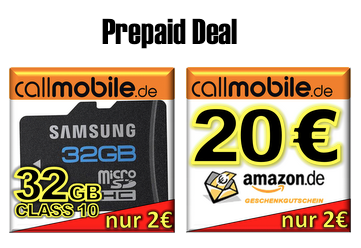[EBAY] Prämienerhöhung bei Callmobile: SIM-Karte für 2 Euro kaufen und 20,- Euro AMAZON-Gutschein oder 32GB SAMSUNG microSDHC Class10 Speicherkarte dazu bekommen!
