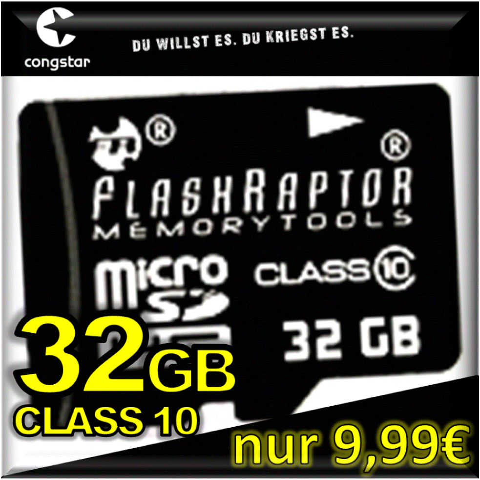 [PREPAID SCHNÄPPCHEN] Wieder verfügbar! Congstar-Prepaidkarte mit 10,- Euro Startguthaben für 9,99 Euro kaufen und dazu eine 32GB FLASHRAPTOR microSDHC Karte Class 10 geschenkt!!
