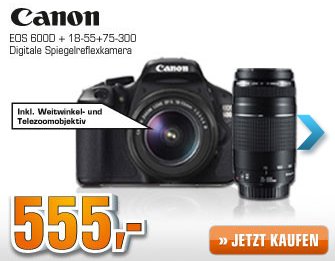 [SATURN SUPER SUNDAY] Digitale Spiegelreflexkamera Canon EOS 600D mit 18-55mm und 75-300mm Objektiv für 555,- Euro!
