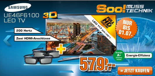 [SATURN] 46″ Samsung 3D LED-TV UE46F6100 inkl. 2 3D-Brillen für nur 579,- Euro!
