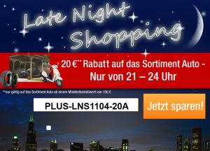 [PLUS.DE] Late Night Shopping ab 21:00 Uhr – 20,- Euro Rabattgutschein auf das Autosortiment im Plus Onlineshop!