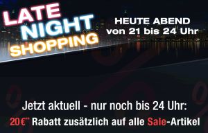 [PLUS.DE] Super!!! Late Night Shopping ab 21:00 Uhr mit 20,- Euro Extrarabatt auf alle Sale-Artikel mit 80,- Euro Mindestestellwert!