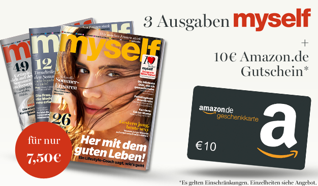 Mit Gewinn! 3 Ausgaben der Zeitschrift “myself” mit 2,50 Euro effektivem gewinn