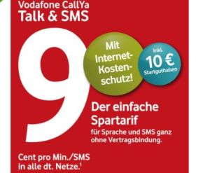 Schnell sein! Bei Ebay wieder Vodafone Callya Prepaid-Karten mit 10,- Euro Startguthaben für nur 3,,49 Euro inkl. Versand!