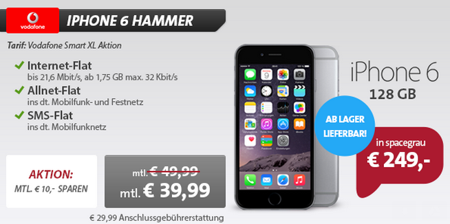 iPhone Knaller! Vodafone Smart XL Tarif für nur 39,99 Euro im Monat + iPhone 6 (128GB) für einmalig 249,- Euro