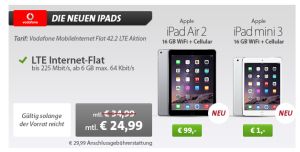 iPad Air 2,  iPad Mini 3 oder Nexus 9 mit 6GB Vodafone Mobile Internet Flat ab 1,- Euro!