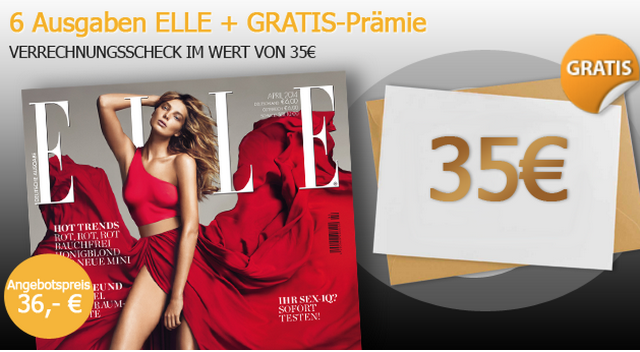 6 Ausgaben der Zeitschrift “ELLE” für effektiv nur 1,- Euro dank Barprämie!