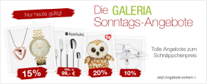 Die Galeria Kaufhof Sonntags-Angebote, wie immer kombinierbar mit dem 10% Newsletter Gutschein
