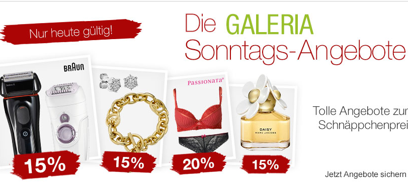Die Galeria Kaufhof Sonntags-Angebote, wie immer kombinierbar mit dem 10% Newsletter Gutschein