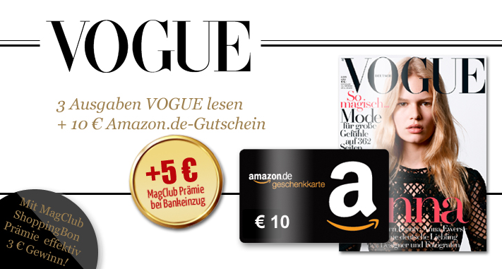 Wieder da! Jetzt im Magclub 3 Ausgaben Vogue vollkommen gratis testen + 3,- Euro Gewinn