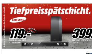 Knaller! Media Markt Tiefpreisspätschicht mit TV- und HeimkinoSchnäppchen von Samsung – z.B.  SAMSUNG HW-F350 für nur 59,- Euro!