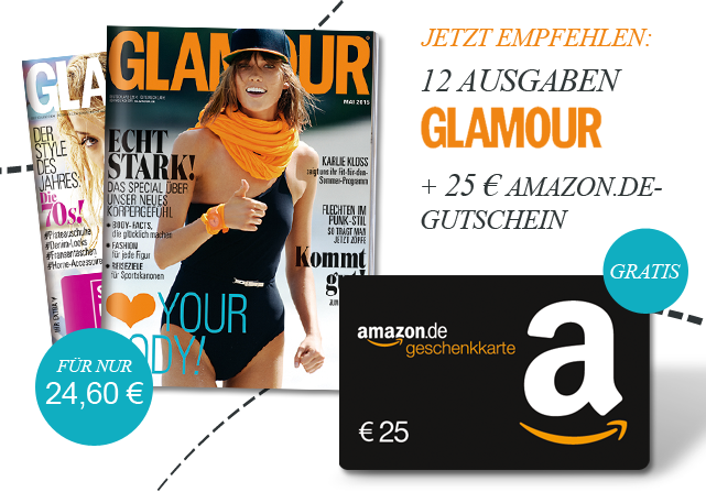 Durch Amazongutschein als Prämie 12 Ausgaben “Glamour” mit effektiven Gewinn von 40 Cent lesen