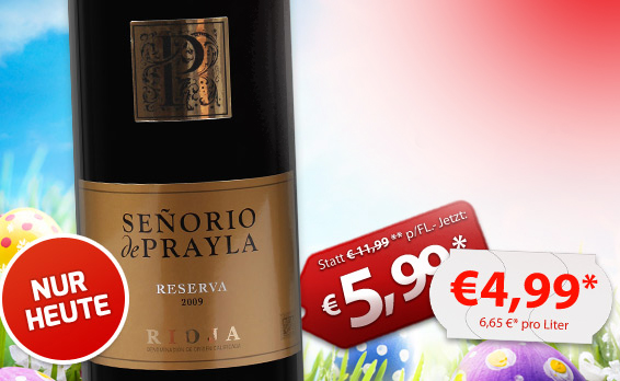 12 Flaschen Señorio de Prayla – Rioja DOCa Reserva für nur 41,38 Euro inkl. Versand