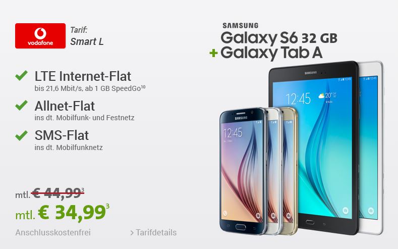Vodafone Allnet-Flat Smart L mit Telefonie- und SMS-Flat, LTE-Flat mit 1GB für nur 34,99 Euro monatlich – dazu Samsung Galaxy S6 32GB und das Samsung Galaxy Tab A 9.7 in allen Farben für nur 4,95 Euro