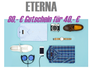 80,- Euro Eterna Gutschein jetzt bei Vente-Privee für nur 40,- Euro kaufen!