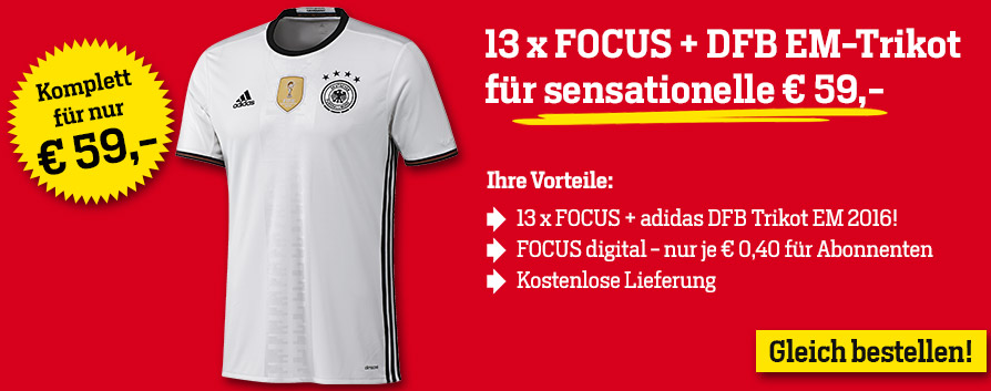 13 Ausgaben der Zeitschrift Focus+ adidas DFB Trikot EM 2016 Home für nur 59,- Euro
