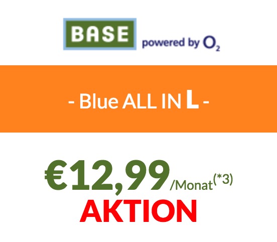 Endet Morgen! Base Blue All-in L mit 4GB Daten, Allnet- & SMS-Flat + EU-Roaming für nur 12,99 Euro monatlich