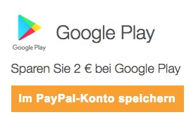 Gratis 2,- Euro Gutschein für Google Play mit Paypal