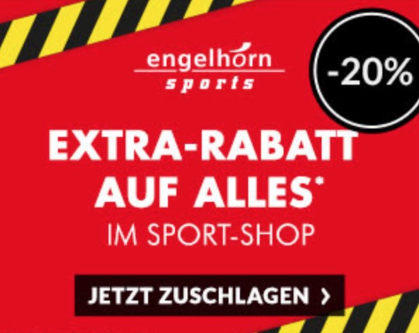 Letzter Tag! 20% Extra-Rabatt im Engelhorn Sport-Shop auf Alles!
