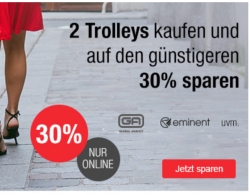 Zwei Trolleys bei Galeria Kaufhof kaufen und 30% Rabatt auf den Zweiten erhalten!