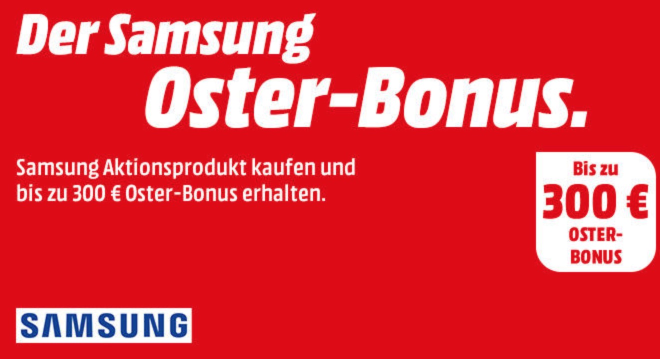 Samsung Oster-Bonus mit bis zu 300,- Euro Rabatt auf ausgewählte Samsung Produkte