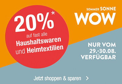 Sommer Sonne WOW Aktion bei Galeria Kaufhof – Heute: 20% Rabatt auf Haushaltswaren & Heimtextilien