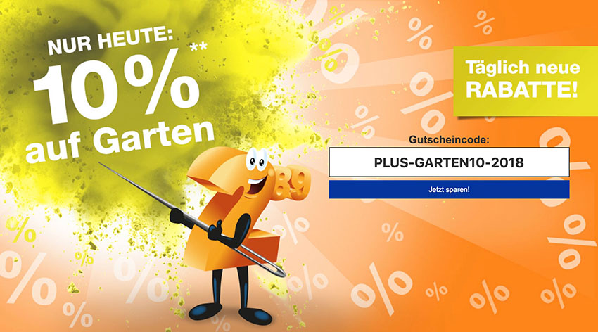 Nur Heute 10 Rabatt Auf Die Kategorie Garten Im Plus Onlineshop