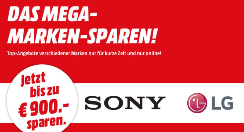 Mega Marken Sparen bei MediaMarkt mit vielen Angeboten der Marken Sony, LG, Neff und Bauknecht
