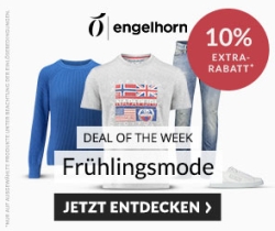 Engelhorn Mode Weekly Deal mit 10% auf Frühlingsmode + 5,- Euro Newslettergutschein