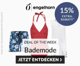 Engelhorn Fashion Weekly Deal mit 15% Rabatt auf Bademode