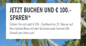 Urlaub bei Lidl-Reisen.de im Wert von mindestens 1200,- Euro buchen und 100,- Euro Cashback erhalten!