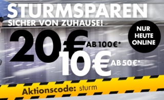 Nur heute: Sturmsparen bei Galeria Kaufhof mit 10,- Euro Rabatt ab 50,- Euro MBW oder 20,- Euro Rabatt ab 100,- Euro MBW