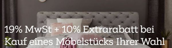 19% MwSt + 10% Extrarabatt bei Kauf eines Möbelstücks bei Moemax!