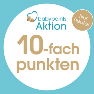Nur heute! 10-fach babypoints im Babymarkt Onlineshop