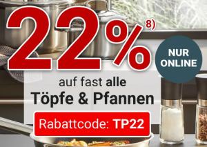 22% Rabatt auf Töpfe und Pfannen bei Zurbrüggen.de!
