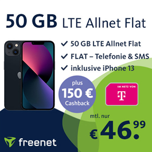 Letzter Tag! freenet Telekom Allnet Flat mit 50 GB für 46,99€ mtl. + Apple iPhone 13 für nur einmalig 10€ + 150€ Cashback