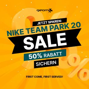 Wieder 50% Rabatt im Nike Team Park Sale + kostenloser Versand bei Geomix