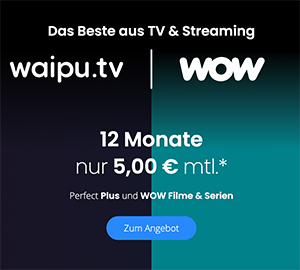 Knaller! 12 Monate waipu.tv Perfect Plus mit 267 Sendern + WOW Filme & Serien für 5€ mtl.