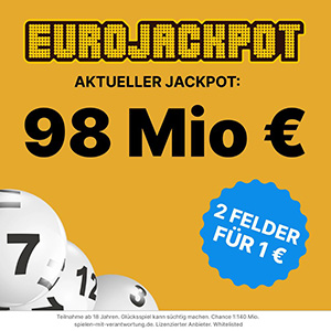 Heute 98 Mio. Eurojackpot – 2 Felder Eurojackpot für nur 1€ bei Tippland.de