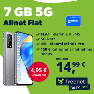 Top! freenet Telefónica 5G Allnet Flat mit 7GB Daten für mtl. 14,99€ + Xiaomi Mi 10T Pro für 4,95€ + 150€ Bonus