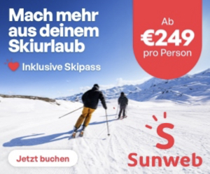 Sunweb: Jetzt Skiurlaub inkl. Skipass schon ab 249€ p.P. buchen!