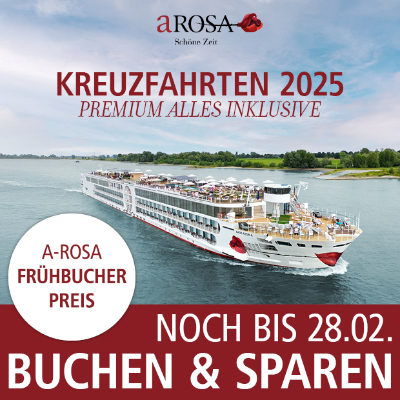 A-ROSA Flusskreuzfahrten – 5 % Ermäßigung auf Kreuzfahrten im März 2025