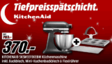 Tiefpreisspätschicht bei Media Markt mit vielen verschiedenen Produkten von KitchenAid
