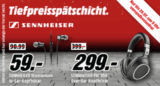 Tiefpreisspätschicht bei Media Markt mit vielen Sennheiser-Produkten