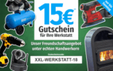 15,- Euro Rabatt auf die Kategorie Werkstatt bei GartenXXL