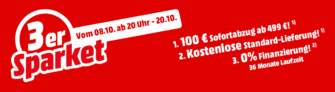 3er Sparket! Diverse Haushaltsgroßgeräte mit 100,- Euro Direktabzug und 0% Finanzierung bei 36 Monaten Laufzeit