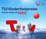 TUI Kinderfestpreis ab 149€ + TUI Frühbucher Aktion: Bis zu 40% sparen