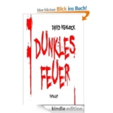 [AMAZON] Gratis! E-Book Dunkles Feuer [Kindle Edition] vollkommen gratis zum Download