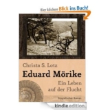 [AMAZON] Gratis! Roman „Eduard Mörike. Ein Leben auf der Flucht“ [Kindle Edition] vollkommen gratis zum Download