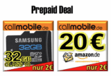 [EBAY] Prämienerhöhung bei Callmobile: SIM-Karte für 2 Euro kaufen und 20,- Euro AMAZON-Gutschein oder 32GB SAMSUNG microSDHC Class10 Speicherkarte dazu bekommen!